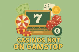 Discover the Best Casinos Not Under GamStop