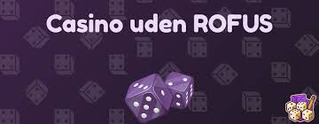 Casino Sider Uden Rufus - Spil Uden Bekymringer